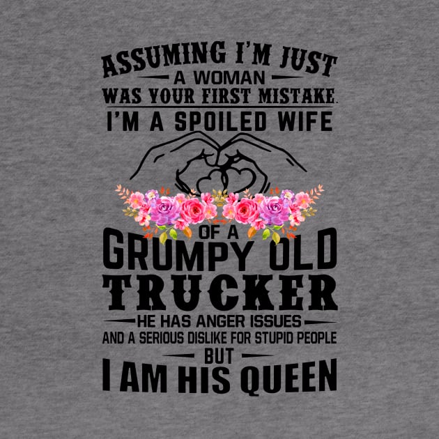 I'm A Spoiled Wife Of A Grumpy Old Trucker Wife Husband Matching by Ripke Jesus